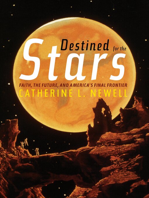Title details for Destined for the Stars by Catherine L. Newell - Available